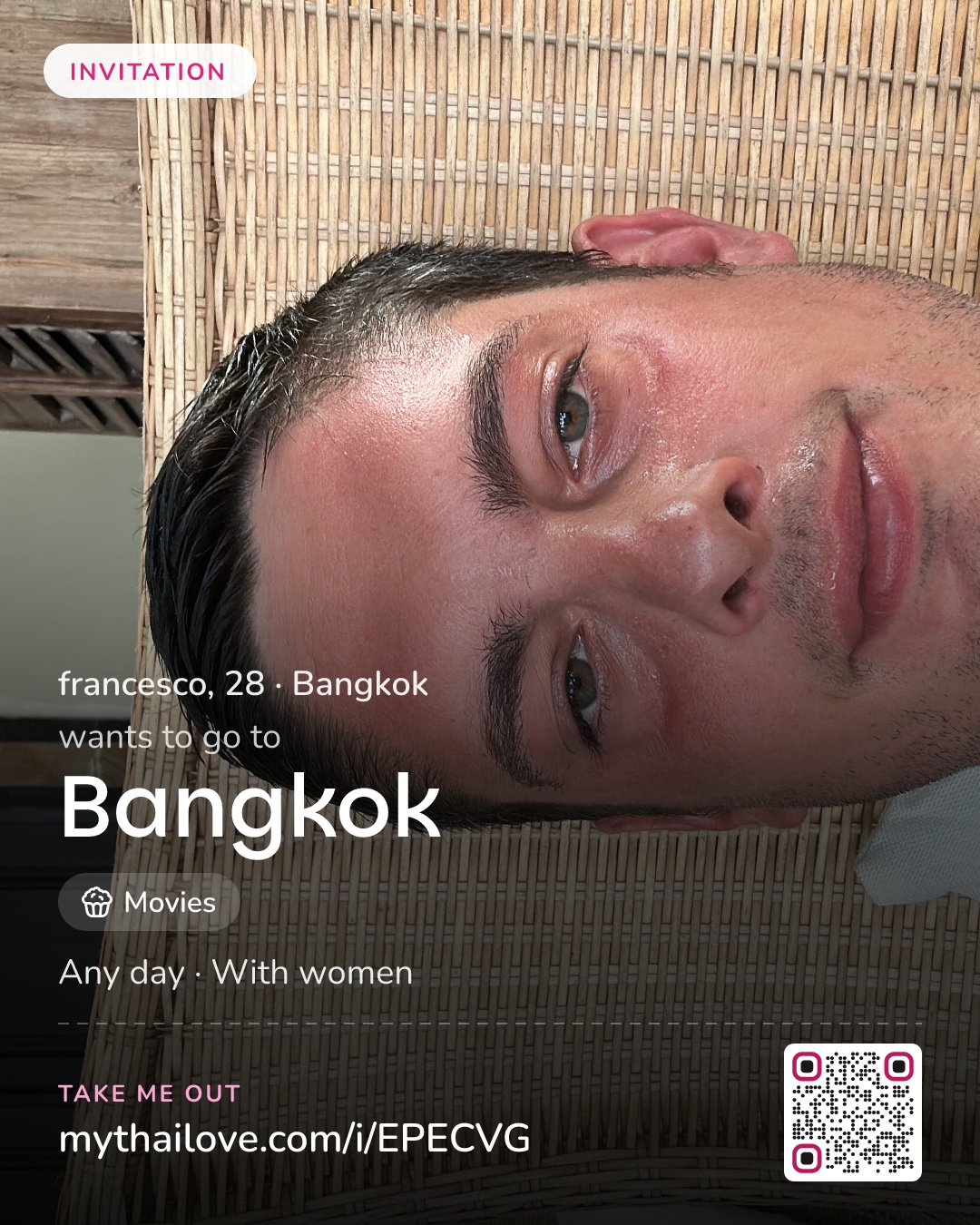 francesco wants to go to Bangkok: Movies. Any day. With women.