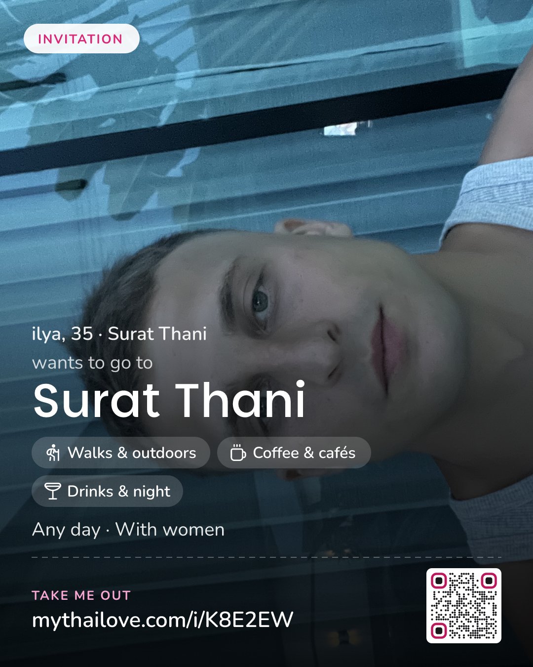ilya wants to go to Surat Thani: Walks & outdoors + Coffee & cafés + Drinks & night. Any day. With women.