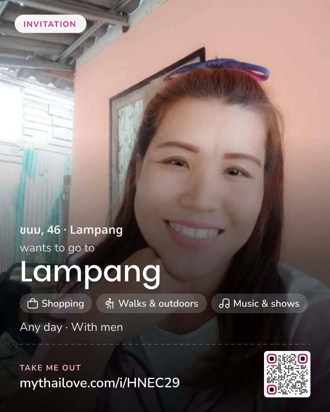 ขนม wants to go to Lampang: Shopping + Walks & outdoors + Music & shows. Any day. With men.