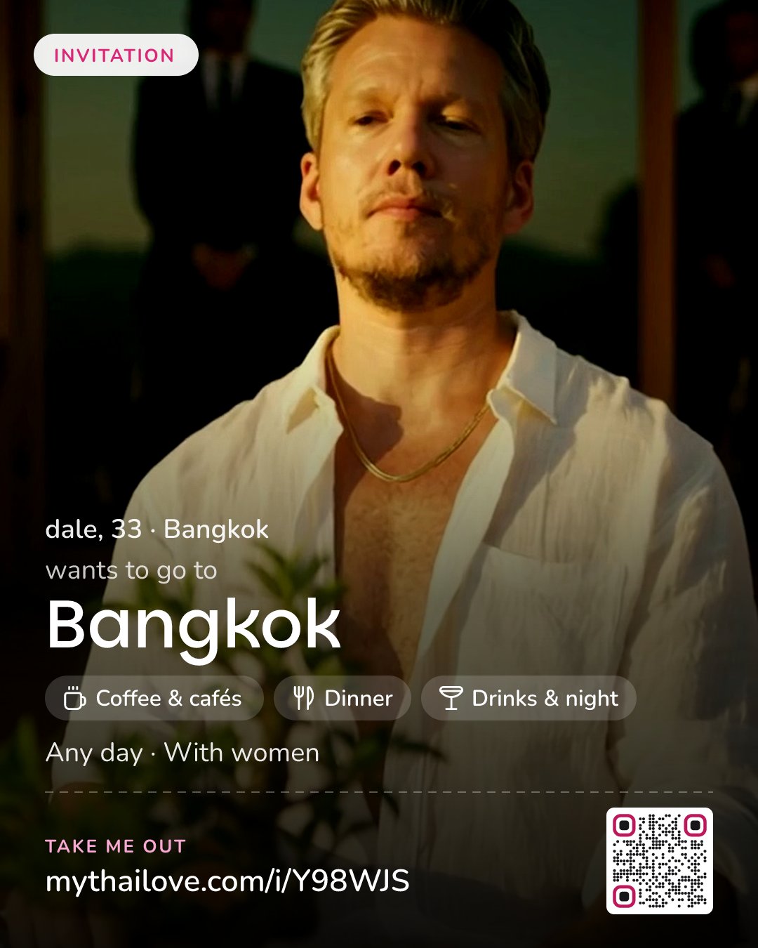 dale wants to go to Bangkok: Coffee & cafés + Dinner + Drinks & night. Any day. With women.