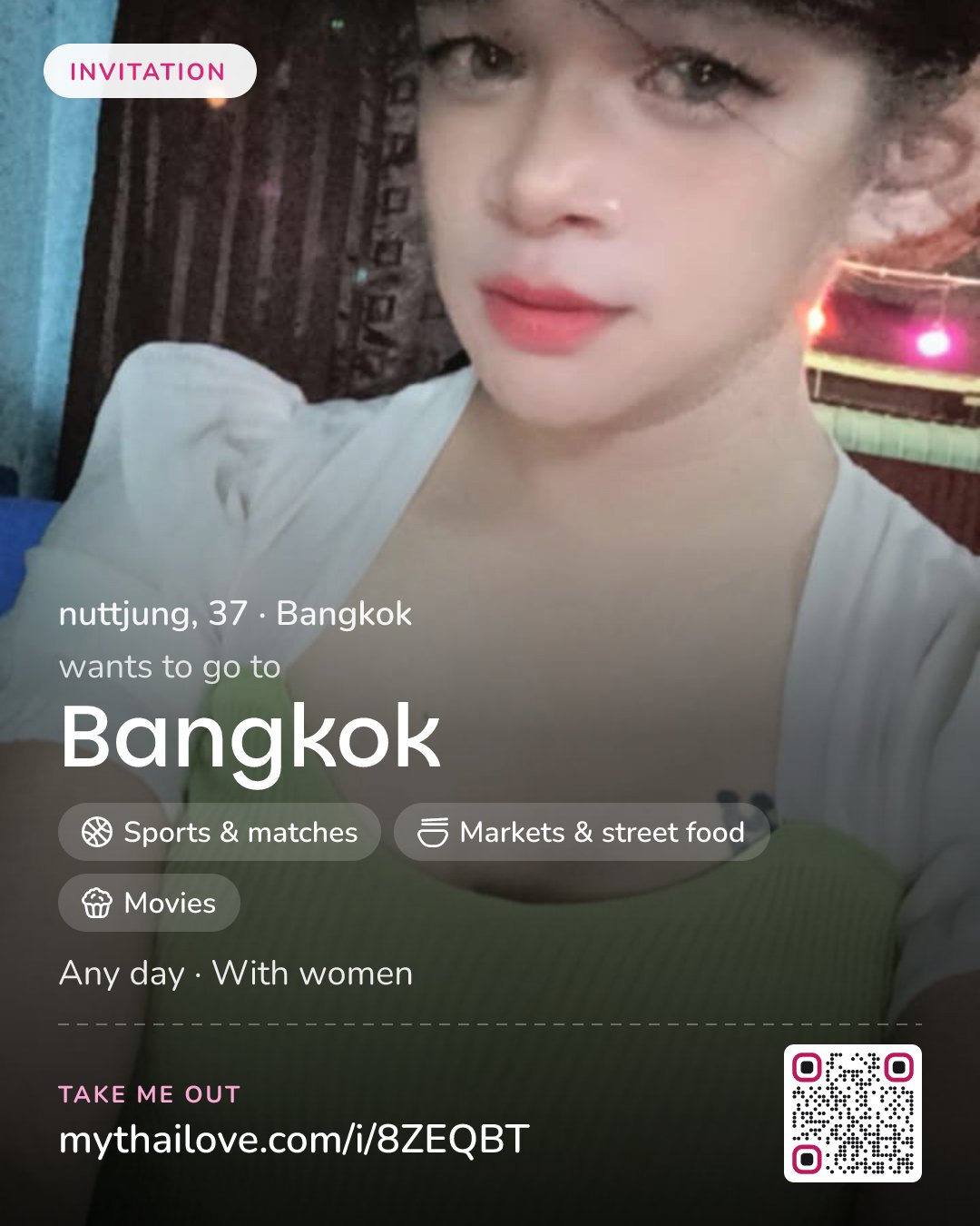 nuttjung wants to go to Bangkok: Sports & matches + Markets & street food + Movies. Any day. With women.