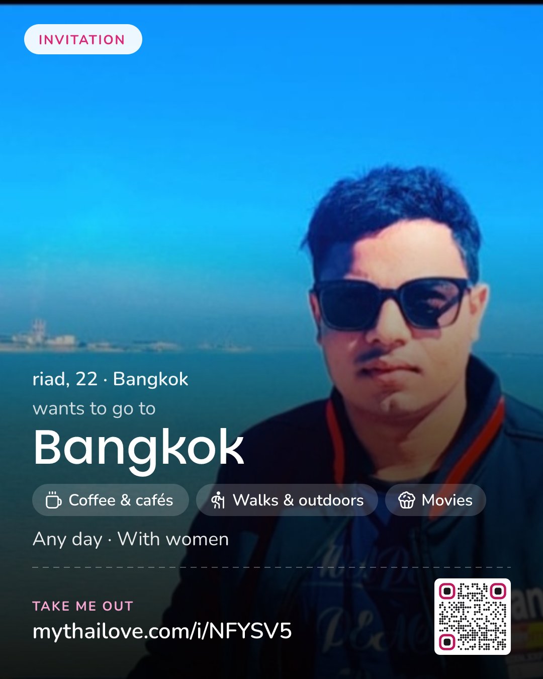 riad wants to go to Bangkok: Coffee & cafés + Walks & outdoors + Movies. Any day. With women.