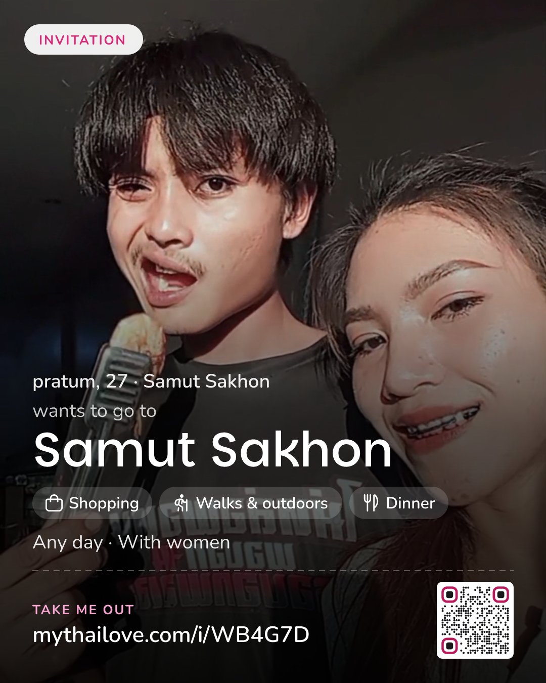 pratum wants to go to Samut Sakhon: Shopping + Walks & outdoors + Dinner. Any day. With women.