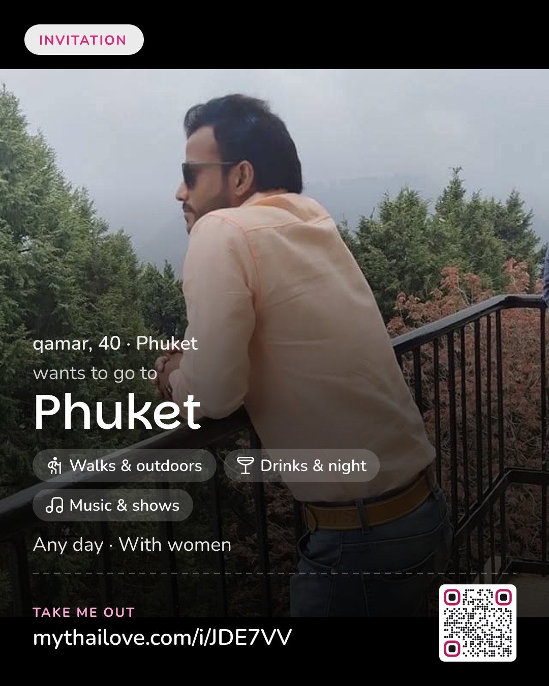 qamar wants to go to Phuket: Walks & outdoors + Drinks & night + Music & shows. Any day. With women.